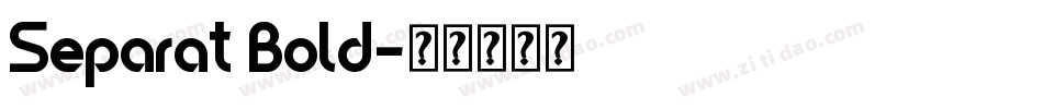 Separat Bold字体转换